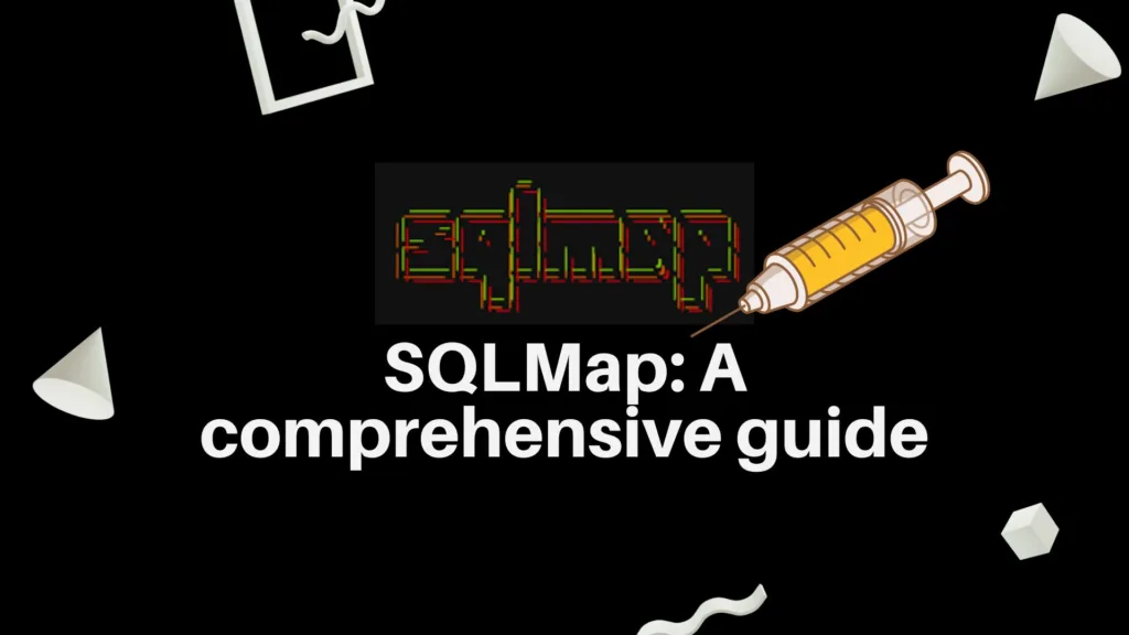 Comprehensive Guide to SQLMap: Mastering SQL Injection Testing