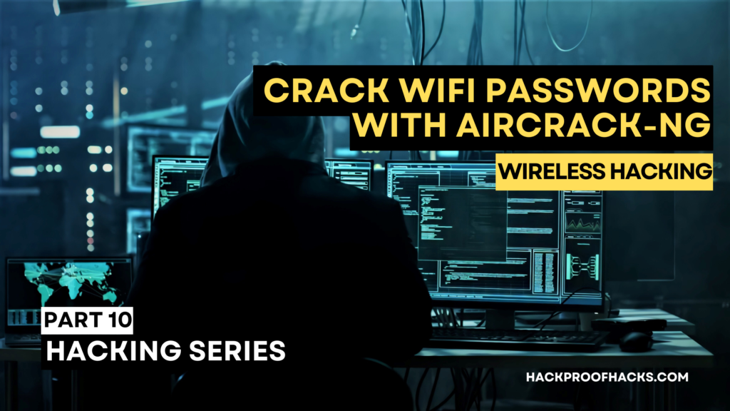 Step-by-Step Guide to Crack WiFi Passwords with Aircrack-ng (Wireless Password Hacking) [Part 10 of Ethical hacking series]